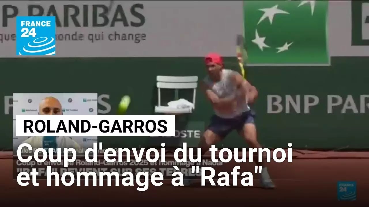 Coup d’envoi de Roland-Garros : “Rafa” revient sur ses terres Coup d’envoi de Roland-Garros : “Rafa” revient sur ses terres