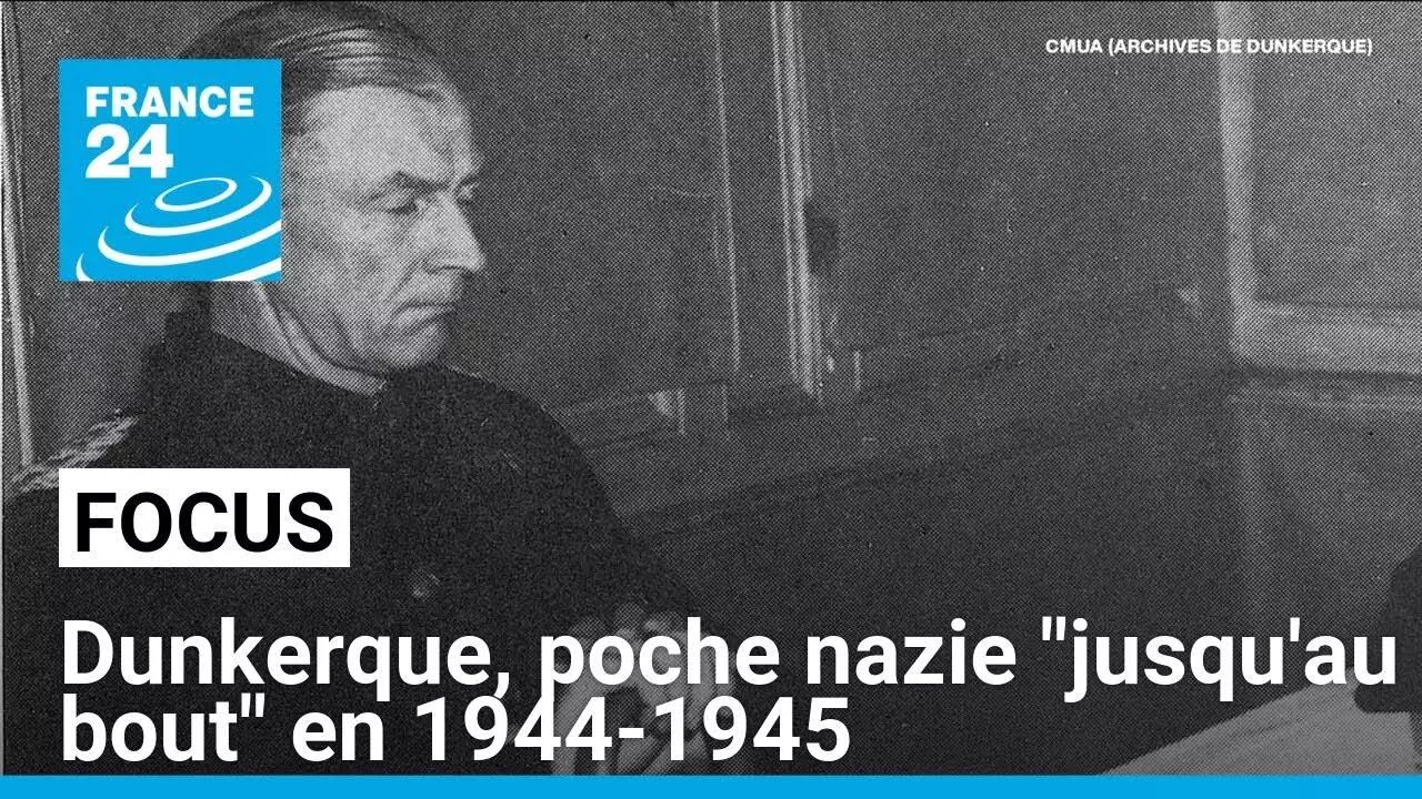 Dunkerque, poche nazie “jusqu’au bout” en 1944-1945 Dunkerque, poche nazie “jusqu’au bout” en 1944-1945